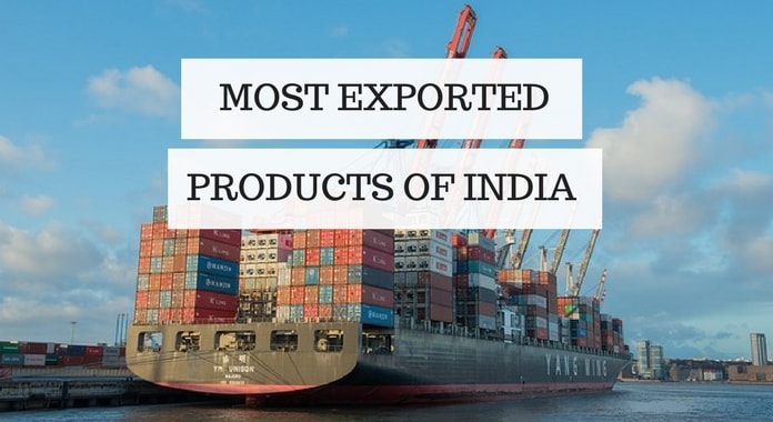 Most Exported Products From India – List top 10